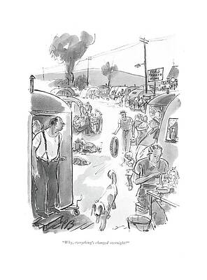 Growth Wall Art featuring the drawing Why, Everything's Changed Overnight! by Perry Barlow