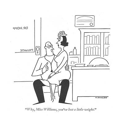 Sexy Drawing - Why, Miss Williams, You've Lost A Little Weight by Otto Soglow