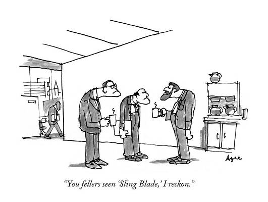 Movie Wall Art featuring the drawing You Fellers Seen 'sling Blade by Jon Age