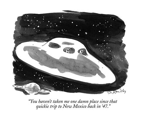 Science Drawing - You Haven't Taken Me One Damn Place Since That by Donald Reilly