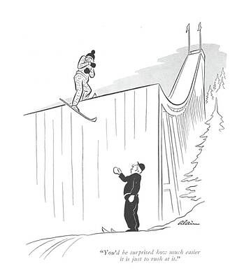 Ski Drawing - You'd Be Surprised How Much Easier by  Alain