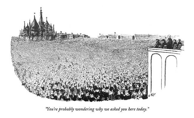 Russia Drawing - You're Probably Wondering Why We Asked You Here by Warren Miller