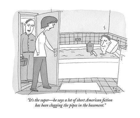 Pipe Wall Art featuring the drawing A Lot Of Short American Fiction Has Been Clogging The Pipes by Peter C Vey