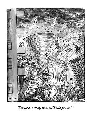 Natural Drawing - Bernard Nobody Likes An I Told You So by Peter Kuper