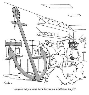 Nautical Drawing - Complain All You Want by Charlie Hankin