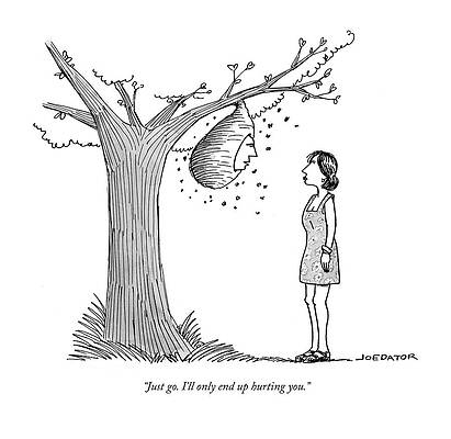 Bee Wall Art featuring the drawing Just Go I Will Only End Up Hurting You by Joe Dator