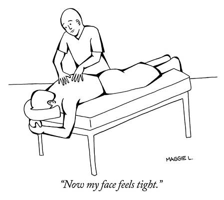 Spa Wall Art featuring the drawing Now My Face Feels Tight by Maggie Larson