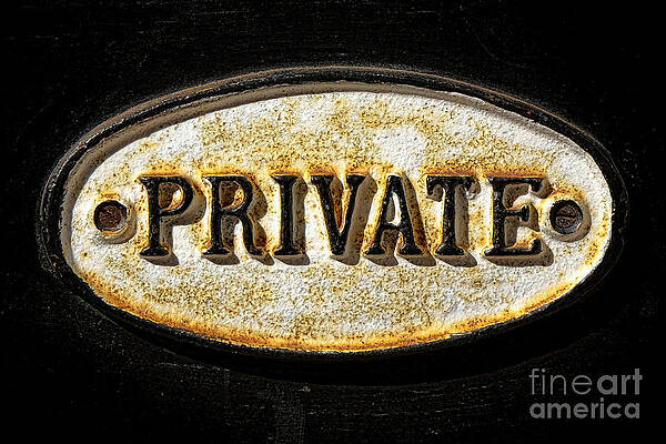 Wall Art featuring the photograph Private Warning Embossed Sign Plaque On Front Door by Olivier Le Queinec