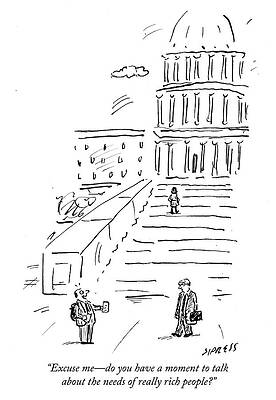 Corporate Drawing - The Needs Of Really Rich People by David Sipress