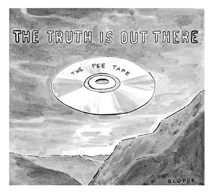 Russia Drawing - The Truth Is Out There The Pee Tape by Brendan Loper