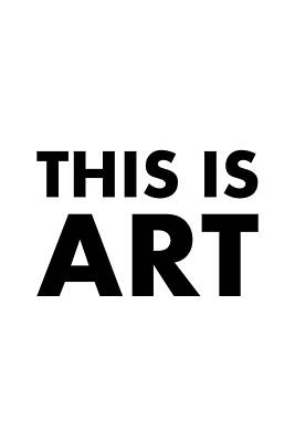 Digital Art - This Is Art by Richard Reeve