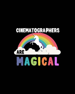 Are Photograph - Cinematographers Are Magical #1 by Flippin Sweet Gear