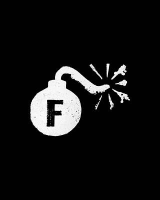 Tee Wall Art featuring the digital art F Bomb #1 by Flippin Sweet Gear