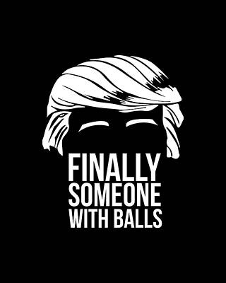 Ball Digital Art - Finally Someone With Balls #1 by Flippin Sweet Gear