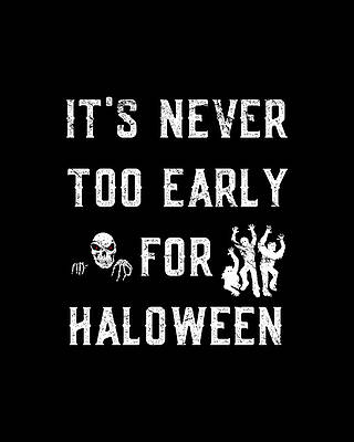 Never Too Early For Halloween #1 Print