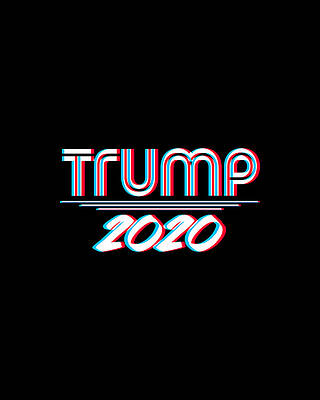 Donald Trump Wall Art featuring the digital art Trump 2020 3D Effect #1 by Flippin Sweet Gear
