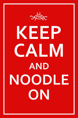Digital Art - FSM - Keep Calm And Noodle On by Richard Reeve