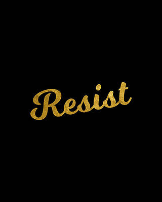 Donald Trump Wall Art featuring the digital art Resist Trump by Flippin Sweet Gear