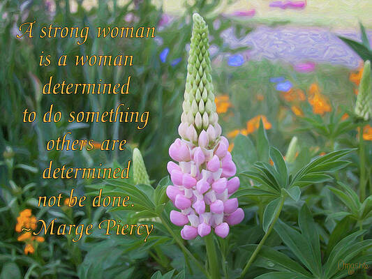 Spring Mixed Media - Strenth And Determination - Motivational Flower Art By Omaste Witkowski by Omaste Witkowski