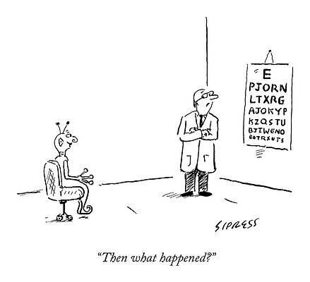 Alien Wall Art featuring the drawing Then What Happened by David Sipress