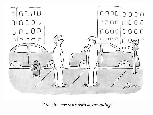 Naked Drawing - We Can't Both Be Dreaming by Karen Sneider