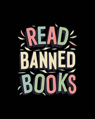 Book Digital Art - Read Banned Books #1 by Flippin Sweet Gear