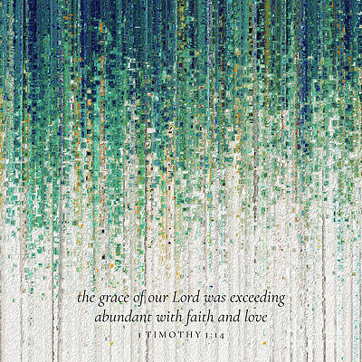 Wall Art featuring the painting 1 Timothy 1 14 Square Christian Art, Faith And Love In Christ Jesus by Mark Lawrence