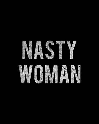 Woman Digital Art - Nasty Woman Retro #2 by Flippin Sweet Gear
