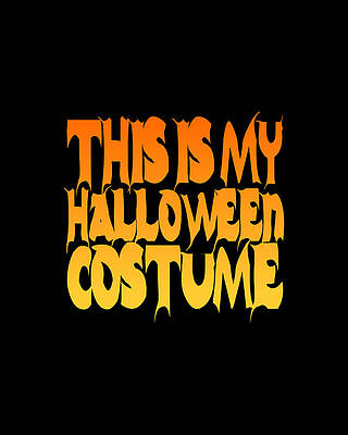 Ghost Digital Art - This Is My Halloween Costume #2 by Flippin Sweet Gear