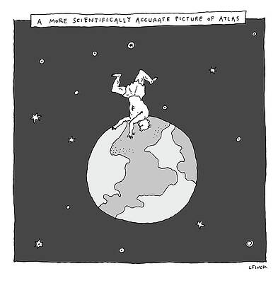 Globe Drawing - A More Scientifically Accurate Picture Of Atlas by Liana Finck