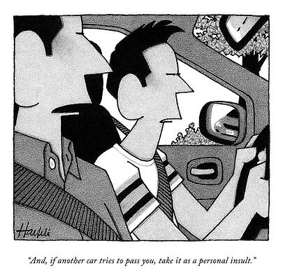 Drive Drawing - A Personal Insult by William Haefeli