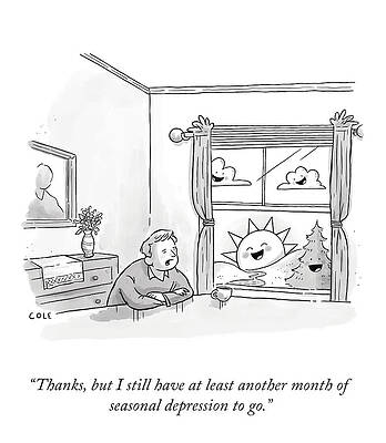 Sunshine Wall Art featuring the drawing Another Month Of Seasonal Depression by Tyson Cole