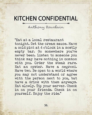 Digital Art - Anthony Bourdain Quote Wall Art Kitchen Confidential Typography Print by Georgia Clare