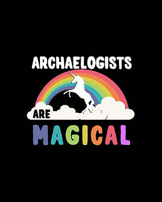 Rainbow Wall Art featuring the digital art Archaelogists Are Magical by Flippin Sweet Gear