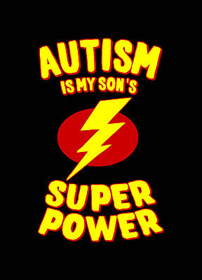 Awareness Wall Art featuring the digital art Autism Is My Sons Super Power by Flippin Sweet Gear