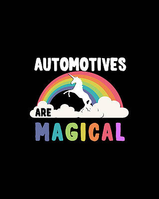 Job Wall Art featuring the digital art Automotives Are Magical by Flippin Sweet Gear