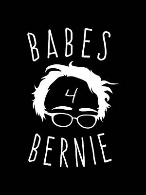 The Digital Art - Babes For Bernie Sanders by Flippin Sweet Gear