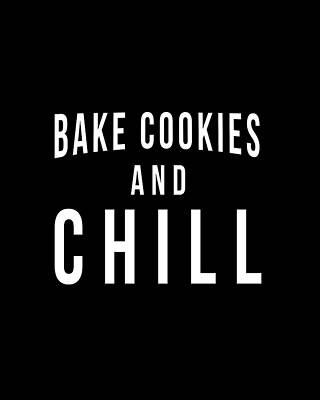Xmas Wall Art featuring the digital art Bake Cookies And Chill by Flippin Sweet Gear