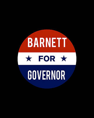 2018 Wall Art featuring the digital art Barnett For Governor by Flippin Sweet Gear