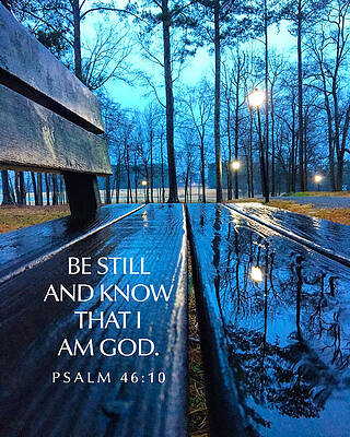 Christian Photograph - Be Still by Greg Lane