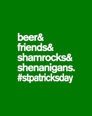 American Wall Art featuring the digital art Beer Friends Shamrocks And Shenanigans St Patricks Day by Flippin Sweet Gear