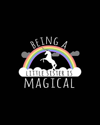 Happy Wall Art featuring the digital art Being A Little Sister Magical by Flippin Sweet Gear