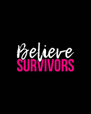 Awareness Wall Art featuring the digital art Believe Survivors Assault Awareness by Flippin Sweet Gear