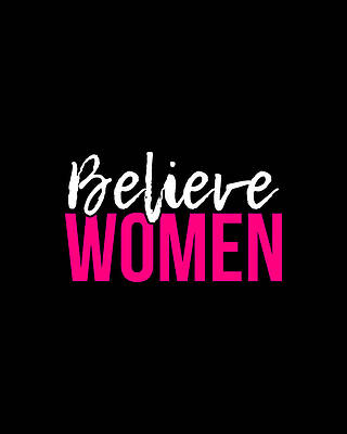 Woman Digital Art - Believe Women by Flippin Sweet Gear