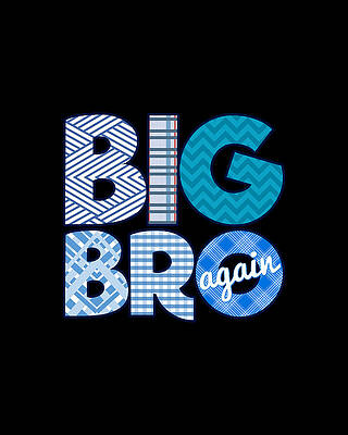 Big Wall Art featuring the digital art Big Bro Brother Again by Flippin Sweet Gear