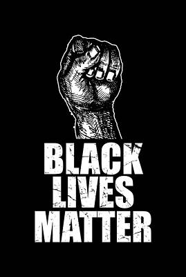 Cool Wall Art featuring the digital art Black Lives Matter BLM by Flippin Sweet Gear