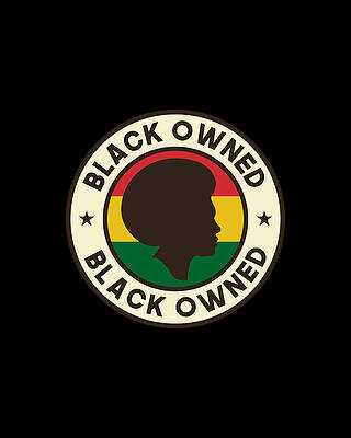 American Wall Art featuring the digital art Black Owned Black History Month by Flippin Sweet Gear