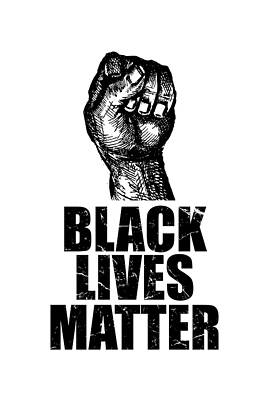 Right Digital Art - BLM Black Lives Matter by Flippin Sweet Gear