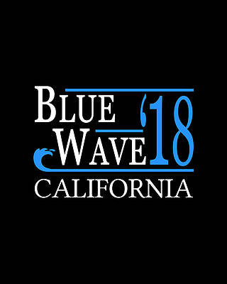 Blue Wall Art featuring the digital art Blue Wave CALIFORNIA Vote Democrat by Flippin Sweet Gear