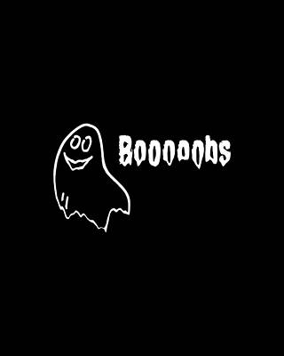 Ghost Digital Art - Booooobs Boo Halloween Ghost by Flippin Sweet Gear
